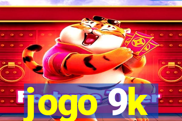 jogo 9k